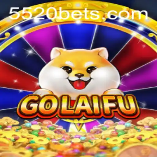 Explore the Exciting World of GoLaiFu and the Thrilling 5520 Bet
